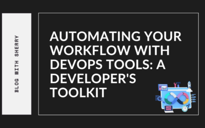 Automating Your Workflow with DevOps Tools: A Developer&#821 …