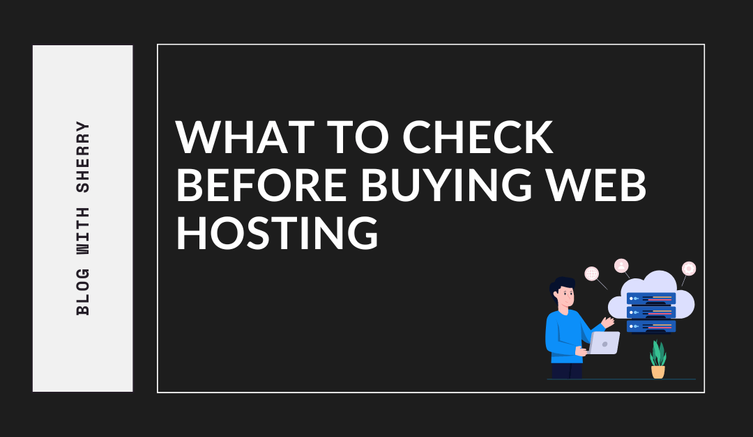 What to check before buying Web Hosting – 2024