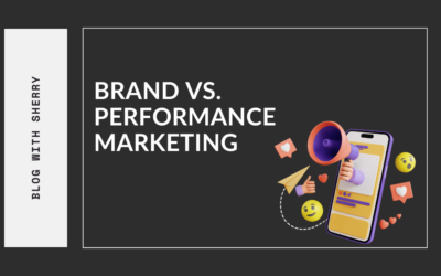 Brand vs. Performance Marketing