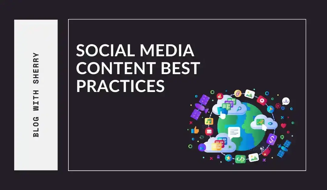 Social Media Content Best Practices