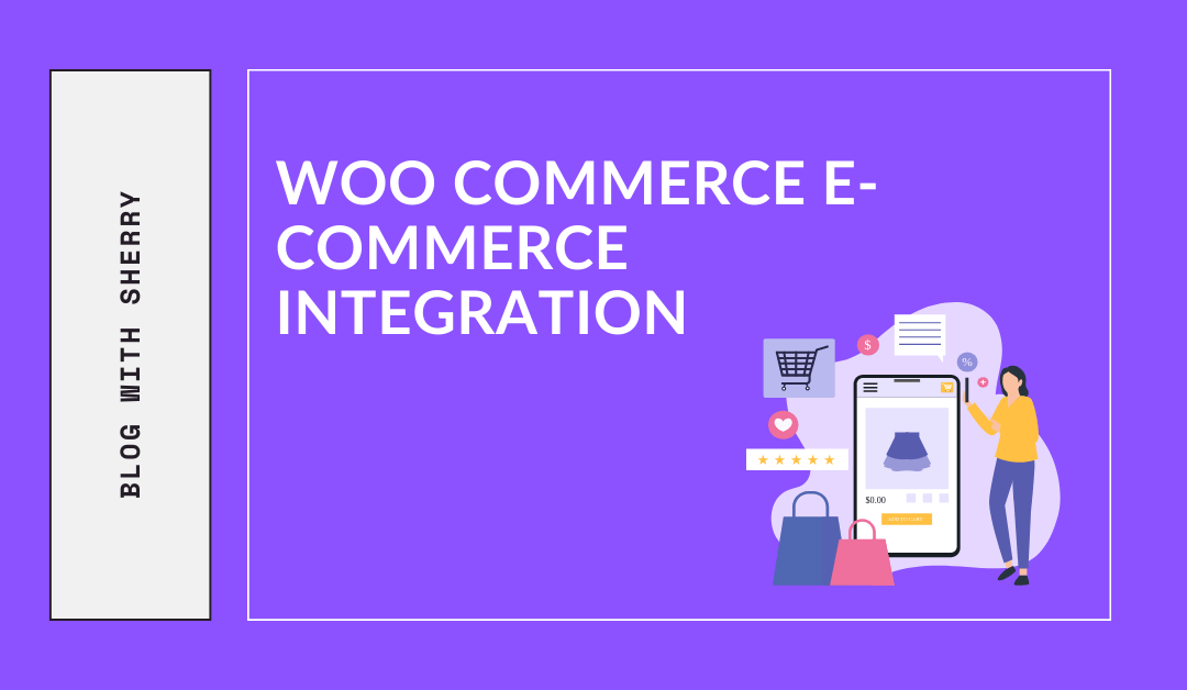 Woo Commerce e-commerce Integration